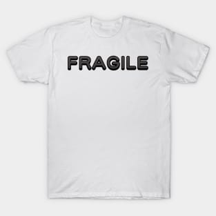 Fragile T-Shirt